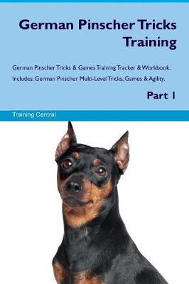 Book cover for German Pinscher Tricks Training German Pinscher Tricks & Games Training Tracker & Workbook. Includes