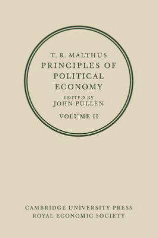 Cover of T. R. Malthus: Principles of Political Economy: Volume 2