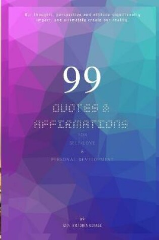 Cover of 99 Quotes and Affirmations For Self-Love & Personal Development