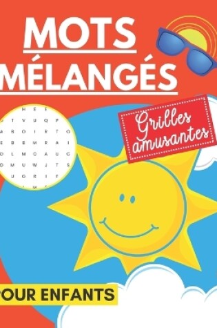 Cover of Mots mélangés - Grilles amusantes pour enfants