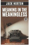 Book cover for Meaning In The Meaningless, Volume 2