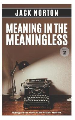 Cover of Meaning In The Meaningless, Volume 2