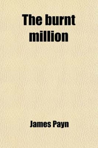 Cover of The Burnt Million; A Novel