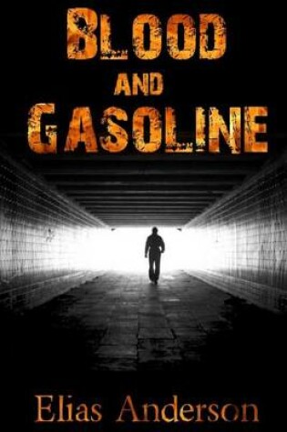 Cover of Blood and Gasoline