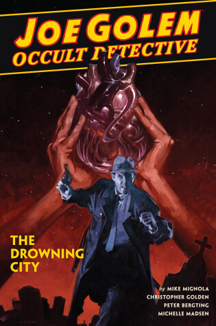 Cover of Joe Golem: Occult Detective Vol. 3 - The Drowning City