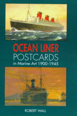 Cover of Ocean Liner Postcards in Marine Art, 1900-45