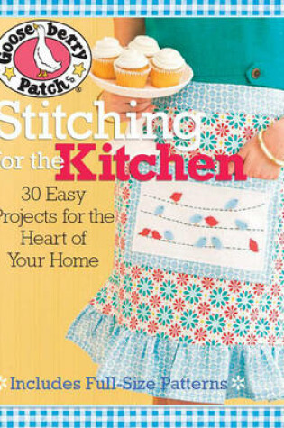 Cover of Gooseberry Patch® Stitching for the Kitchen