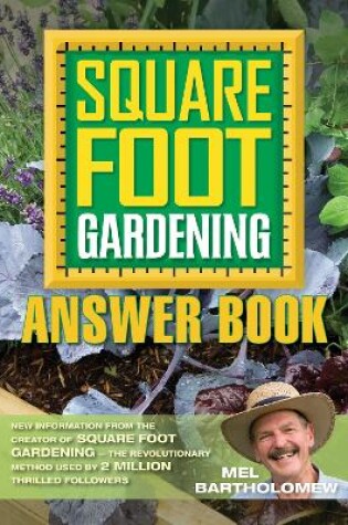Square Foot Gardening Answer Book