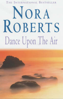 Dance upon the Air by Nora Roberts