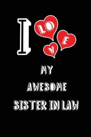 Cover of I Love My Awesome Sister in Law