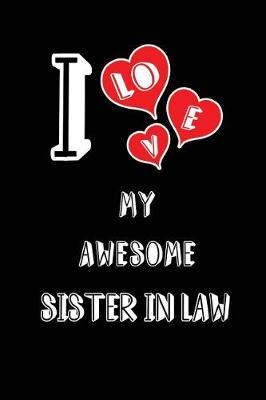 Book cover for I Love My Awesome Sister in Law