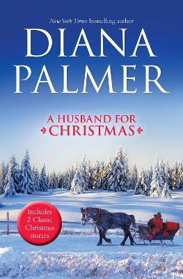 Book cover for A Husband For Christmas/Snow Kisses/Lionhearted
