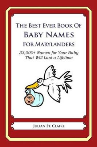 Cover of The Best Ever Book of Baby Names for Marylanders