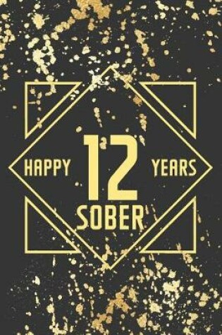 Cover of Happy 12 Years Sober
