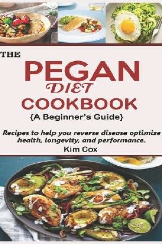 Cover of The Pegan Diet Cookbook