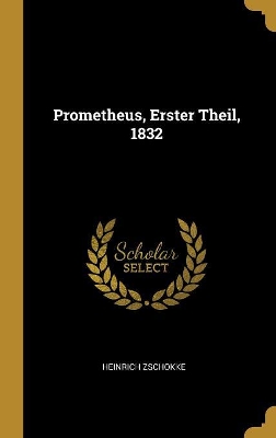 Book cover for Prometheus, Erster Theil, 1832