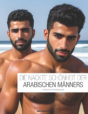 Book cover for Die Nackte Schönheit Der Arabischen Männers