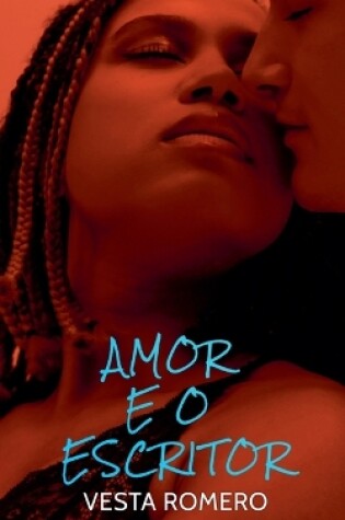 Cover of Amor E O Escritor