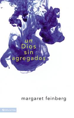 Book cover for Un Dios Sin Agregados