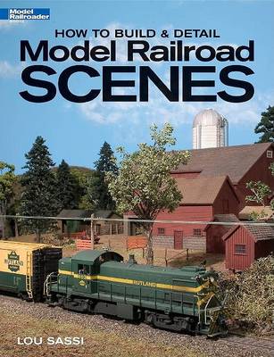 Cover of How to Build & Detail Model Railroad Scenes