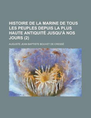 Book cover for Histoire de La Marine de Tous Les Peuples Depuis La Plus Haute Antiquite Jusqu'a Nos Jours (2)