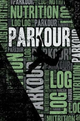 Cover of Parkour Nutrition Log and Diary