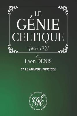 Book cover for Le Genie Celtique Et Le Monde Invisible