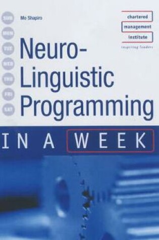 Cover of Neuro-linguistic Programming in a Week