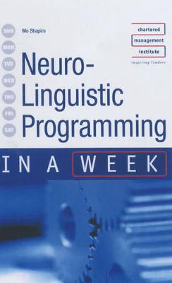 Book cover for Neuro-linguistic Programming in a Week