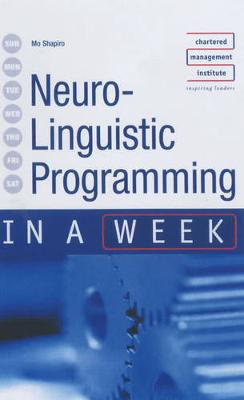 Cover of Neuro-linguistic Programming in a Week