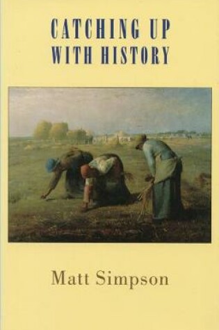 Cover of Catching Up with History