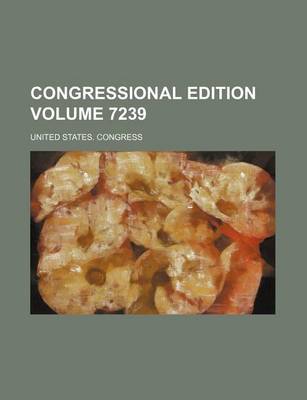 Book cover for Congressional Edition Volume 7239