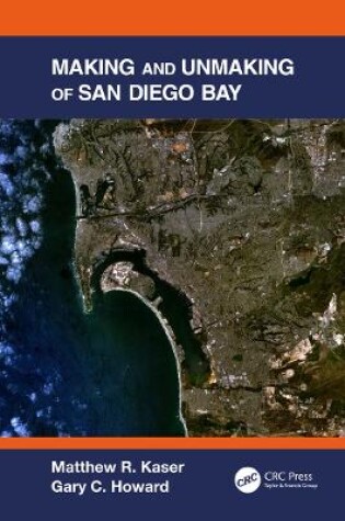 Cover of Making and Unmaking of San Diego Bay