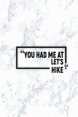 Book cover for You Had Me at Let's Hike