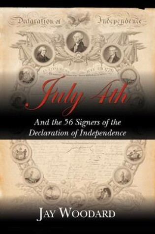 Cover of July 4th and the 56 Signers of the Declaration of Independence