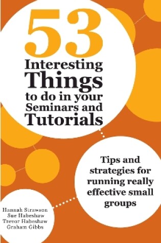 Cover of 53 Interesting Things to do in your Seminars and Tutorials