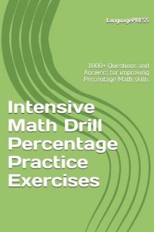 Cover of Intensive Math Drill Percentage Practice Exercises