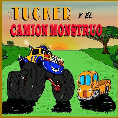 Book cover for Tucker y el Camión Monstruo