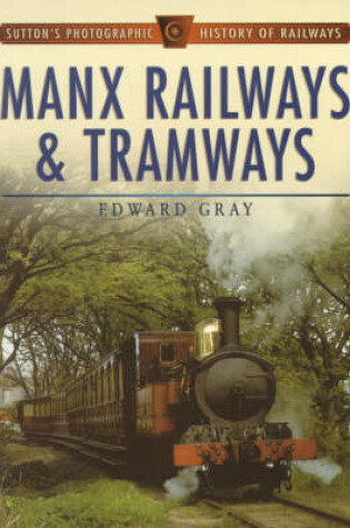 Cover of Manx Railways and Tramways