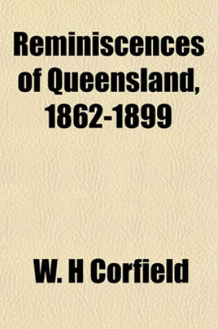 Cover of Reminiscences of Queensland, 1862-1899