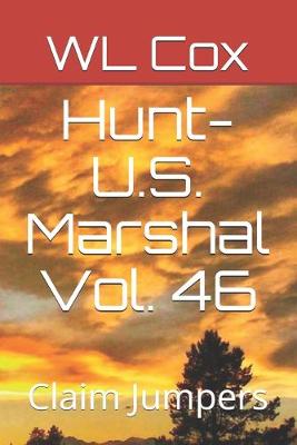 Book cover for Hunt-U.S. Marshal Vol. 46
