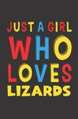 Cover of Just A Girl Who Loves Lizards