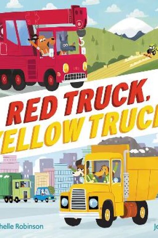 Cover of Red Truck, Yellow Truck