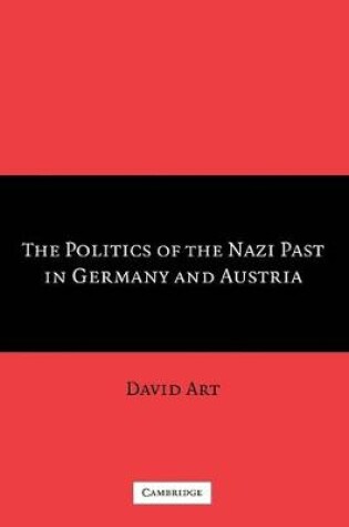 Cover of The Politics of the Nazi Past in Germany and Austria