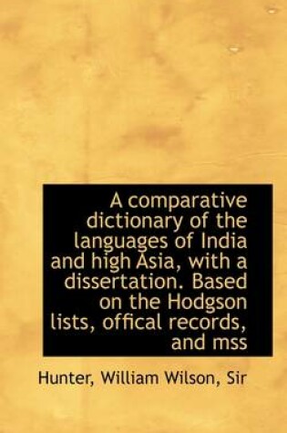 Cover of A Comparative Dictionary of the Languages of India and High Asia