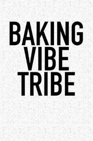 Cover of Baking Vibe Tribe