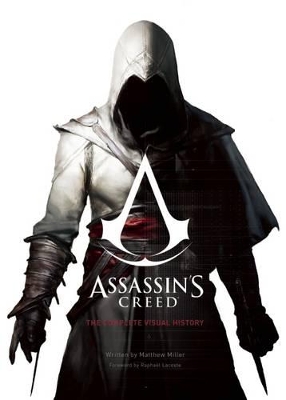 Book cover for Assassin's Creed: The Complete Visual History