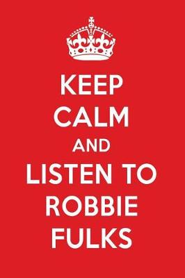 Book cover for Keep Calm and Listen to Robbie Fulks