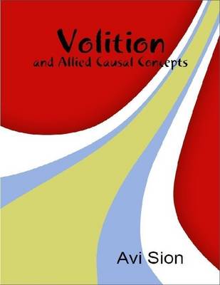 Book cover for Volition and Allied Causal Concepts