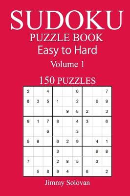 Book cover for 150 Easy to Hard Sudoku Puzzle Book